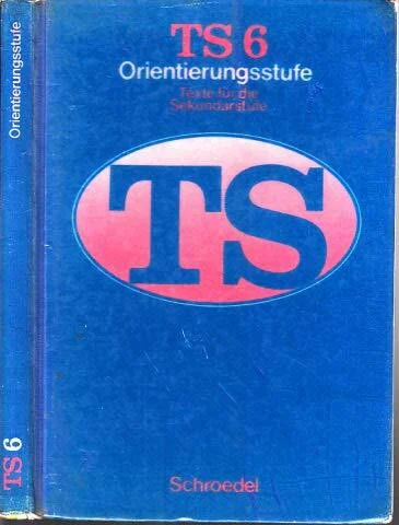 TS - Texte für die Sekundarstufe - Ausgabe für die Orientierungsstufe /Förderstufe / TS - Texte für die Sekundarstufe - Ausgabe für die Orientierungsstufe /Förderstufe: 6. Jahrgangsstufe