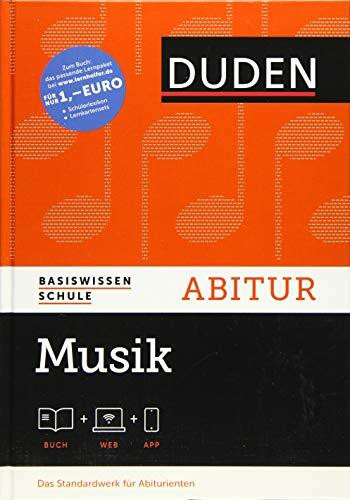 Basiswissen Schule – Musik Abitur: Das Standardwerk für Abiturienten. Mit Web-Zugang + App