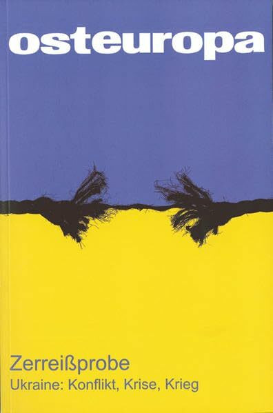 OE - Heft 5-6/14, Jg. 64.: Zerreißprobe. Ukraine: Konflikt, Krise, Krieg