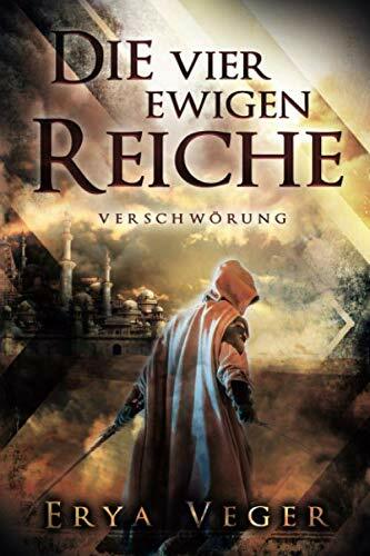 Die vier ewigen Reiche: Verschwörung Die vier ewigen Reiche: Verschwörung