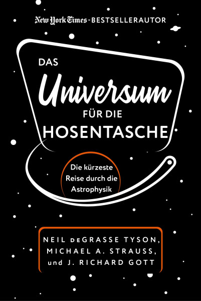 Das Universum für die Hosentasche: Die kürzeste Reise durch die Astrophysik