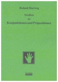 Studien zu Konjunktionen und Präpositionen