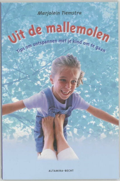 Uit de mallemolen: tips om ontspannen met je kind om te gaan