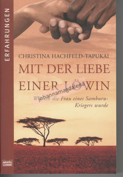 Mit der Liebe einer Löwin: Wie ich die Frau eines Samburu-Kriegers wurde