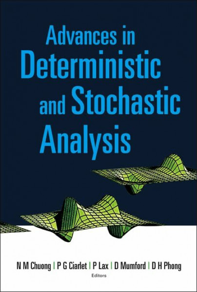 Advances in Deterministic and Stochastic Analysis