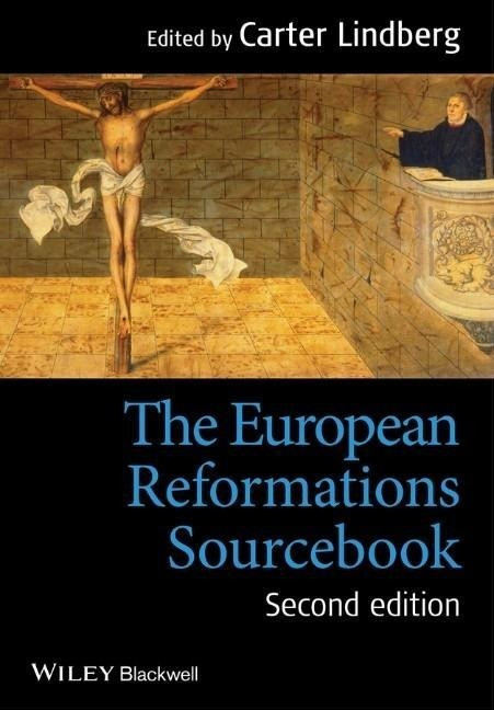 The European Reformations Sourcebook 2e