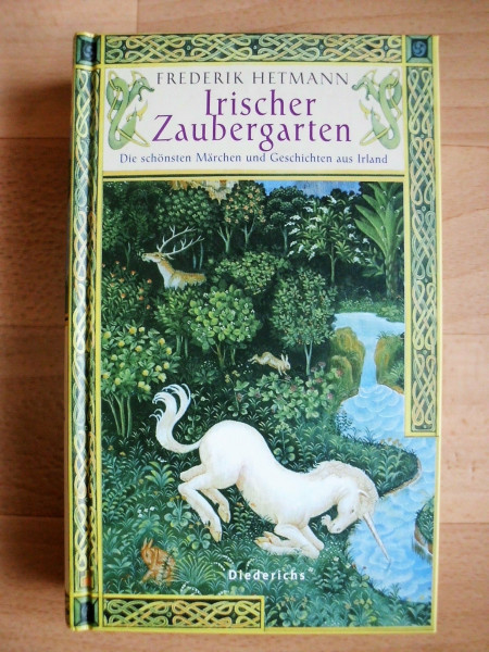 Irischer Zaubergarten: Die schönsten Märchen, Sagen und Geschichten aus Irland