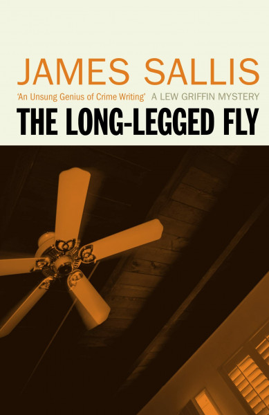 The Long-legged Fly: A Lew Griffin Mystery