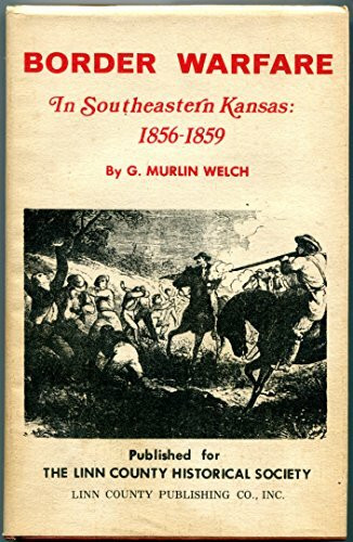 Border warfare in southeastern Kansas, 1856-1859