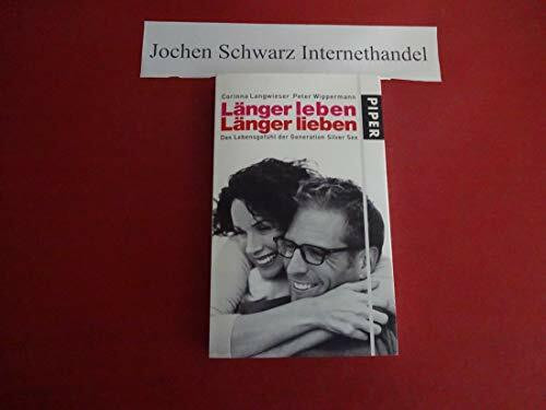 Länger leben – Länger lieben: Das Lebensgefühl der Generation Silver Sex