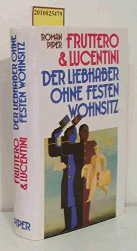 Der Liebhaber ohne festen Wohnsitz: Roman