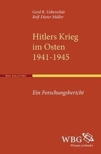 Hitlers Krieg im Osten 1941-1945
