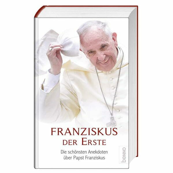 Franziskus der Erste: Die schönsten Anekdoten über Papst Franziskus