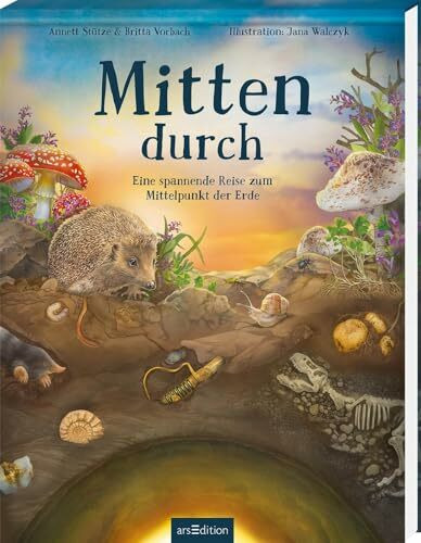 Mitten durch: Eine spannende Reise zum Mittelpunkt der Erde | Vertikaler Lesespaß: Seite für Seite immer tiefer in die Erde hinein | ab 8 Jahren (Hinab & hinauf)
