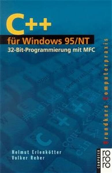 C++ für Windows 95/NT: 32-Bit-Programmierung mit MFC