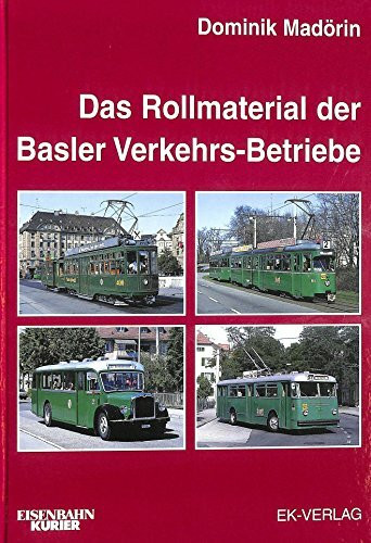 Das Rollmaterial der Basler Verkehrs-Betriebe 1895-2002