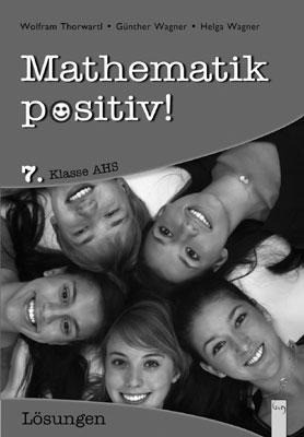 Mathematik positiv! 7. Klasse AHS, Lösungen