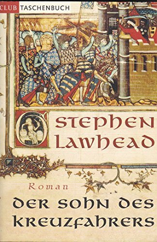 Der Sohn des Kreuzfahrers (Allgemeine Reihe. Bastei Lübbe Taschenbücher)