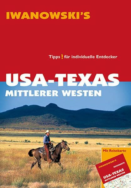 USA - Texas & Mittlerer Westen - Reiseführer von Iwanowski: Tipps für individuelle Entdecker