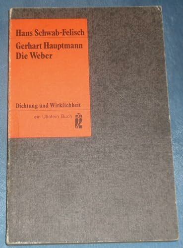 Gerhart Hauptmann: Die Weber. Vollständiger Text des Schauspiels / Dokumentation