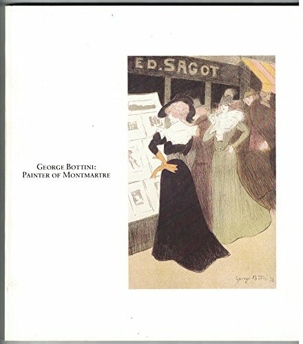 George Bottini: Painter of Montmartre