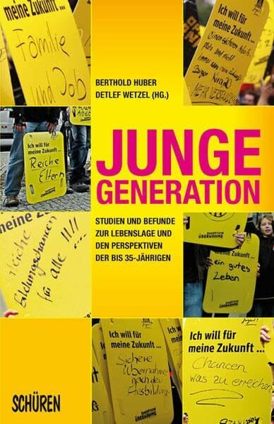 Junge Generation: Studien und Befunde zur Lebenslage und den Perspektiven der bis 35-Jährigen