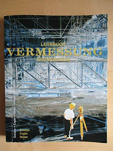 Lehrbuch Vermessung: Grundwissen