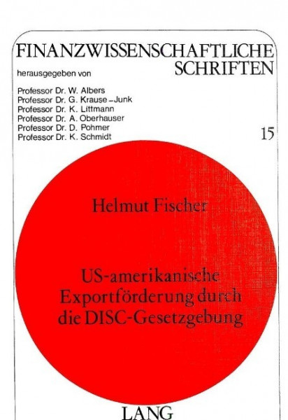 US-amerikanische Exportförderung durch die Disc-Gesetzgebung