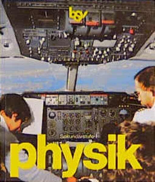 bsv Physik - Sekundarstufe I: Für Realschulen u. Gymnasien.