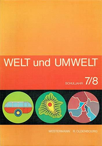 Welt und Umwelt . - Schuljahr 7/8