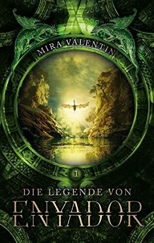 Die Legende von Enyador (Enyador-Saga, Band 1)