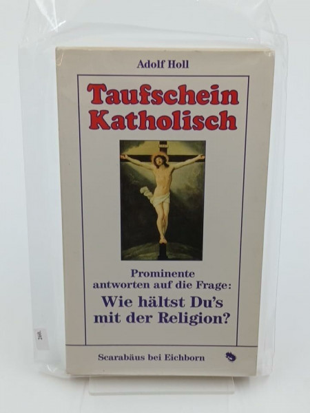 Taufschein Katholisch: Prominente antworten auf die Frage: Wie hältst Du's mit der Religion? (Scarabäus)