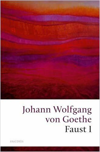 Faust I: Der Tragödie erster Teil. „Kann man ein gebildeter Mensch sein, ohne 'Faust' gelesen zu haben?“ Zeit Online (Große Klassiker zum kleinen Preis, Band 54)