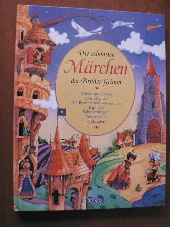 Die schönsten Märchen der Brüder Grimm