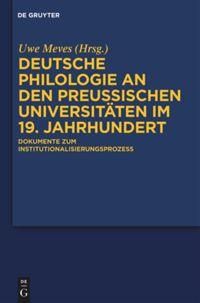 Deutsche Philologie an den preußischen Universitäten im 19. Jahrhundert. 2 Bände