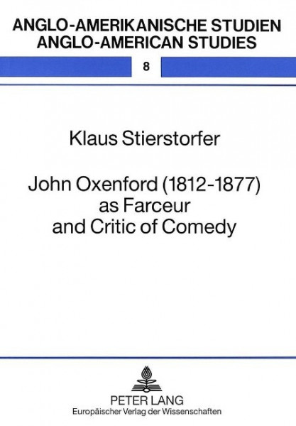 John Oxenford (1812-1877) as Farceur and Critic of Comedy
