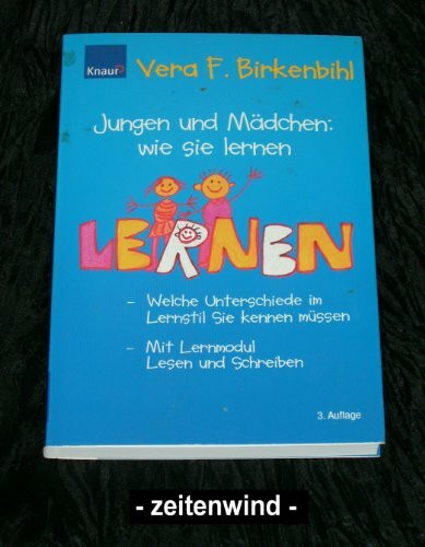 Jungen und Mädchen: wie sie lernen: Welche Unterschiede im Lernstil Sie kennen müssen Mit Lernmodul Lesen und Schreiben