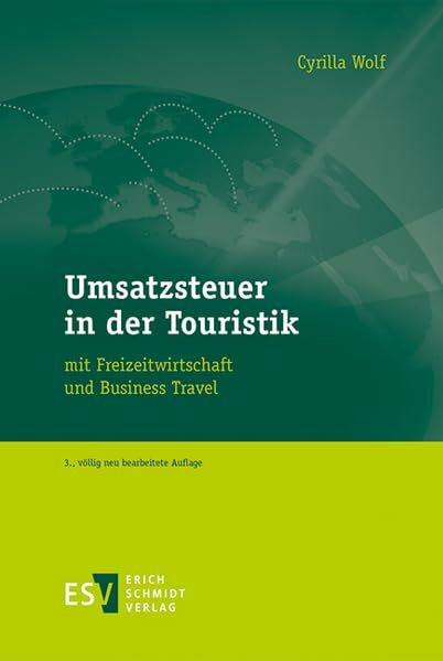 Umsatzsteuer in der Touristik: mit Freizeitwirtschaft und Business Travel