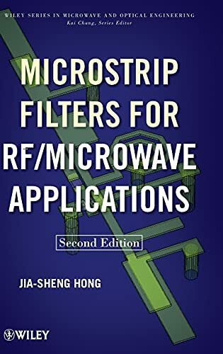 Microstrip Filters for RF / Microwave Applications (Wiley Series in Microwave and Optical Engineering, Band 216)