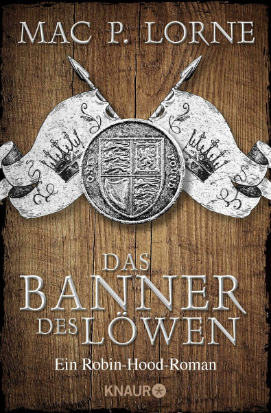 Das Banner des Löwen: Roman | Historischer Roman (Die Robin Hood-Reihe, Band 4)