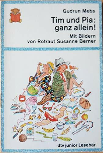Tim und Pia: ganz allein! (dtv junior)