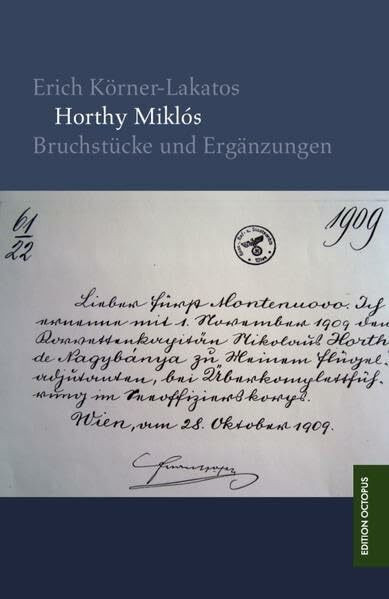 Horthy Miklós: Bruchstücke und Ergänzungen