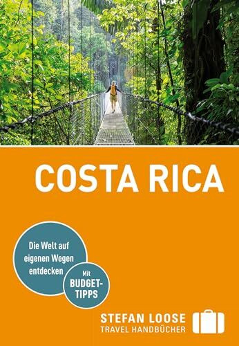 Stefan Loose Reiseführer Costa Rica: mit Reiseatlas