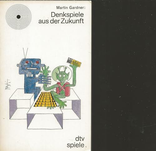 Denkspiele aus der Zukunft (dtv Literatur)