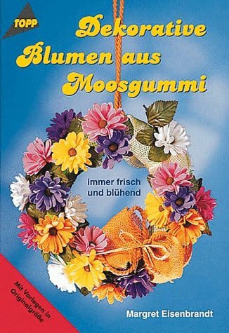 Dekorative Blumen aus Moosgummi