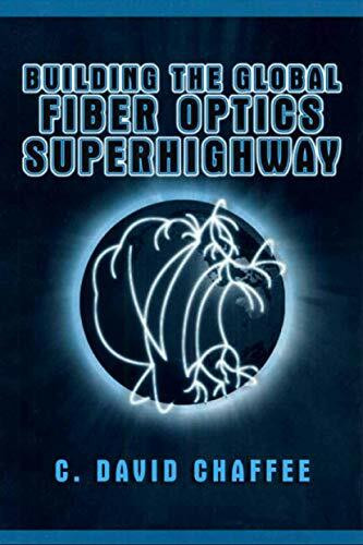 Building the Global Fiber Optics Superhighway