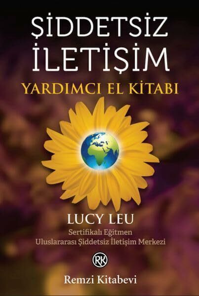 Şiddetsiz İletişim - Yardımcı El Kitabı