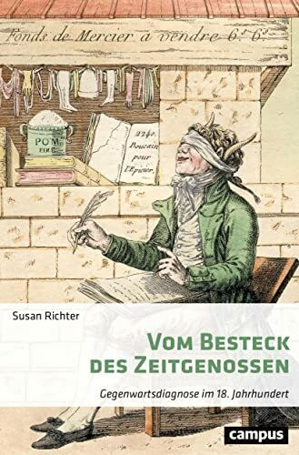 Vom Besteck des Zeitgenossen: Gegenwartsdiagnose im 18. Jahrhundert