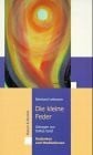 Die kleine Feder: Getragen von Gottes Geist. Gedanken und Meditation