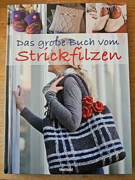 Das große Buch vom Strickfilzen